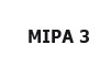 Mipa 3